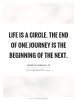 life-is-a-circle-the-end-of-one-journey-is-the-beginning-of-the-next-quote-1.jpg